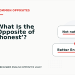 What Is the Opposite of ‘honest’?