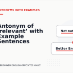 Antonym of ‘relevant’ with Example Sentences