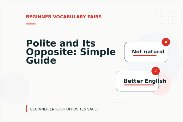Polite and Its Opposite: Simple Guide Polite and Its Opposite: Simple Guide
