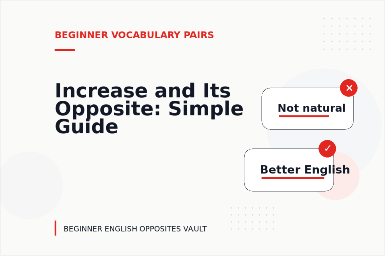 Increase and Its Opposite: Simple Guide