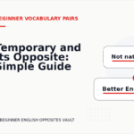 Temporary and Its Opposite: Simple Guide