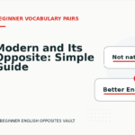 Modern and Its Opposite: Simple Guide