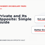 Private and Its Opposite: Simple Guide