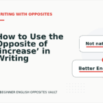 How to Use the Opposite of ‘increase’ in Writing